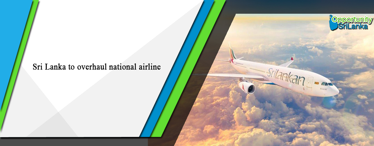 Sri Lanka to overhaul national airline