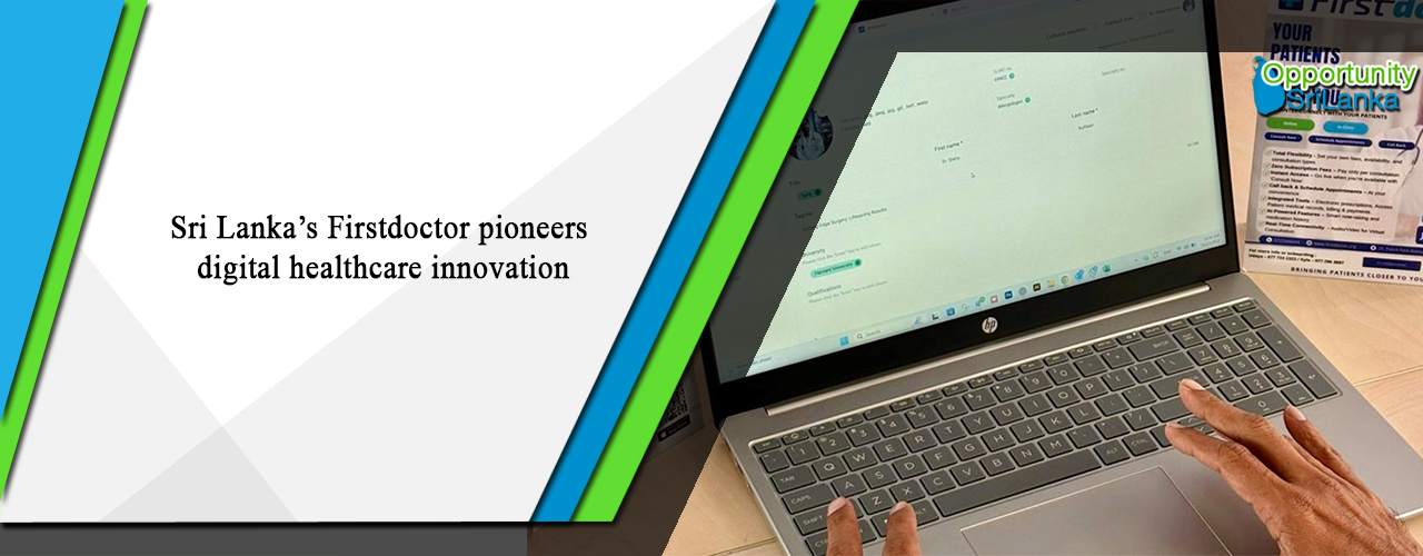 Sri Lanka’s Firstdoctor pioneers digital healthcare innovation
