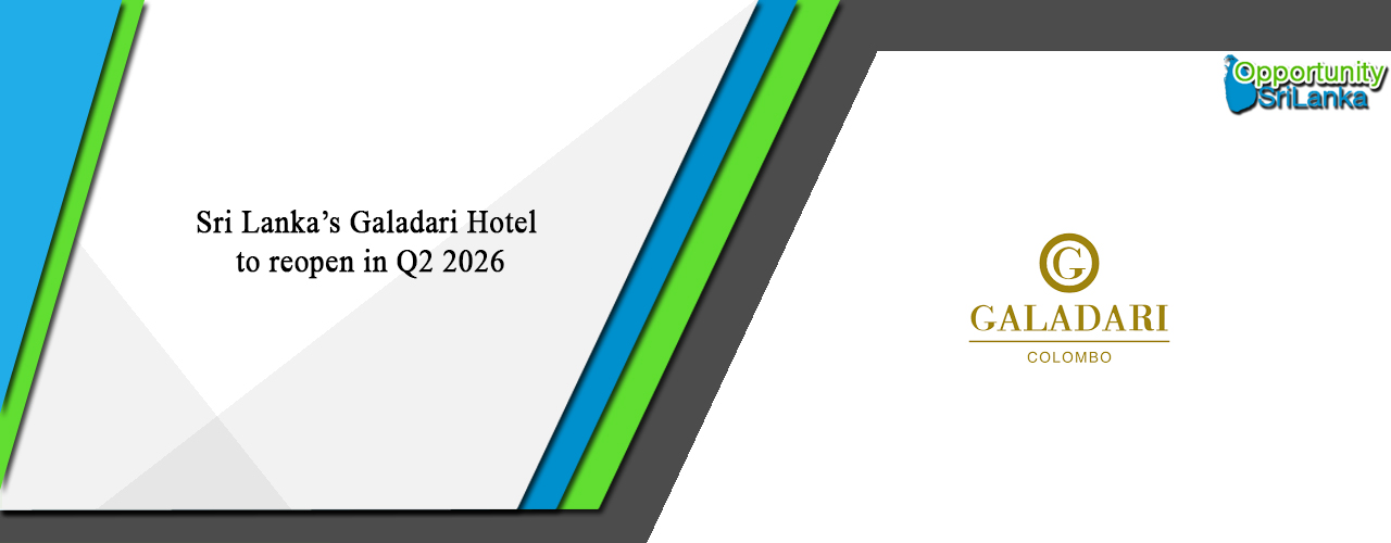 Sri Lanka’s Galadari Hotel to reopen in Q2 2026