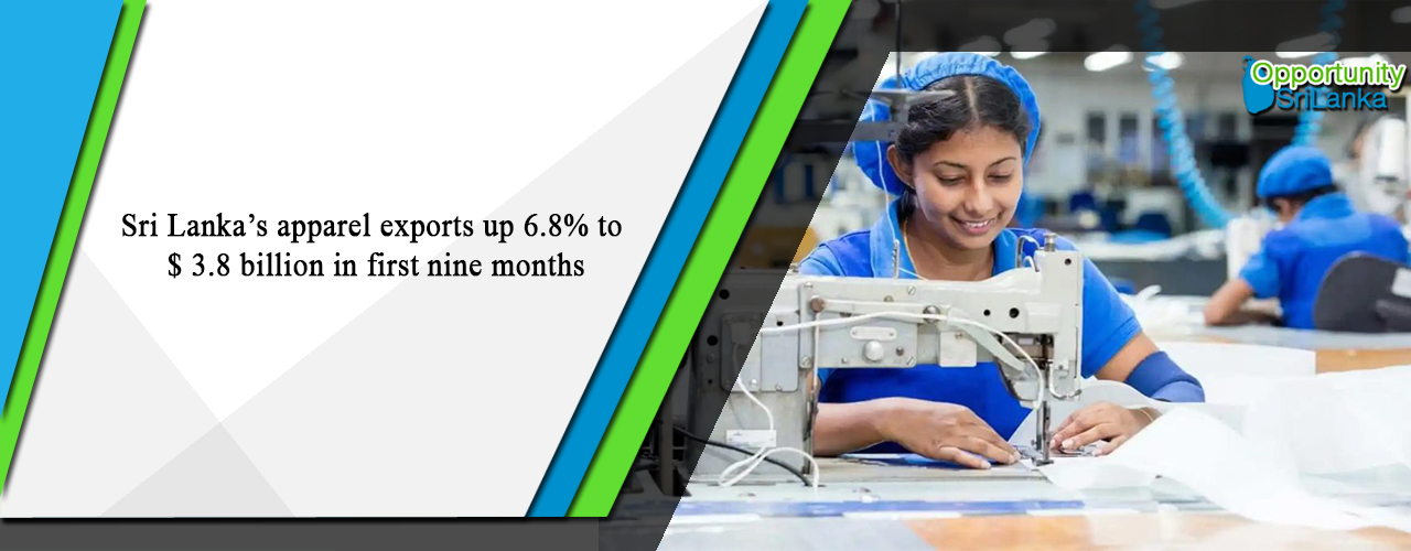 Sri Lanka’s apparel exports up 6.8% to $ 3.8 billion in first nine months