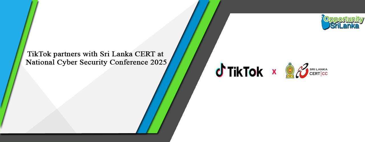 TikTok partners with Sri Lanka CERT at National Cyber Security Conference 2025