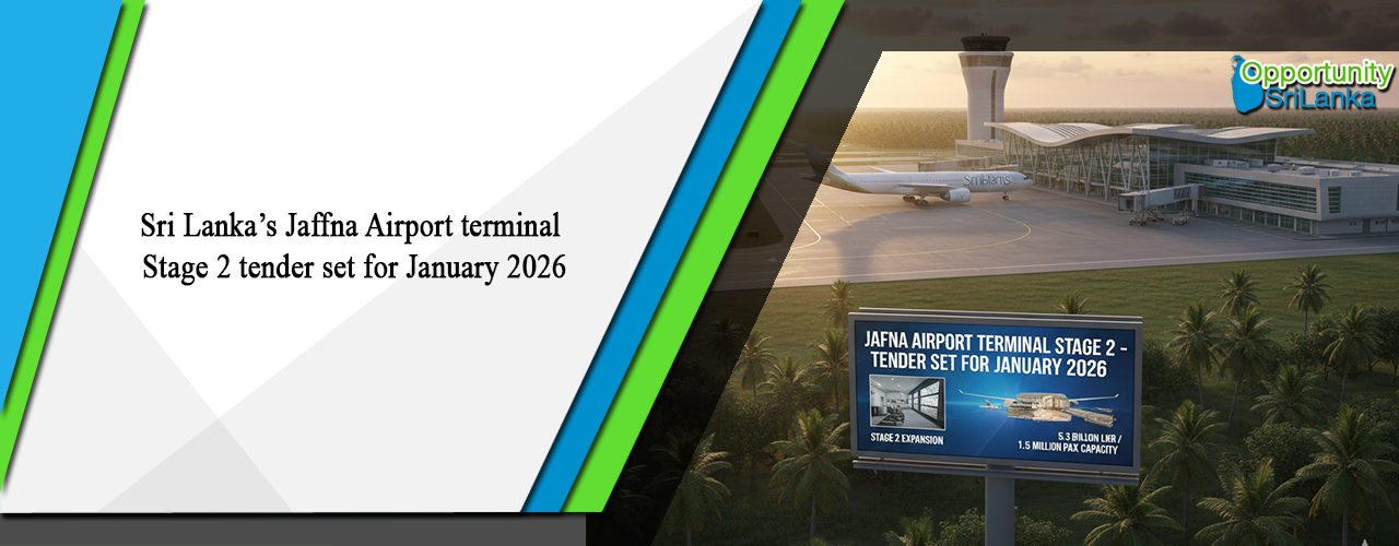 Sri Lanka’s Jaffna Airport terminal Stage 2 tender set for January 2026