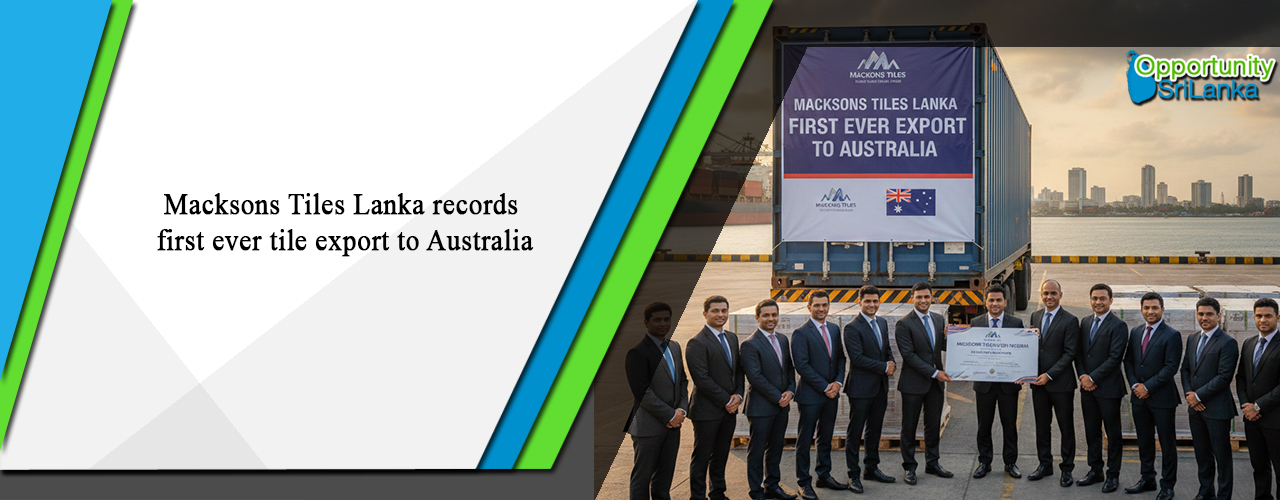 Macksons Tiles Lanka records first ever tile export to Australia