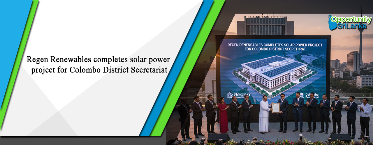 Regen Renewables completes solar power project for Colombo District Secretariat
