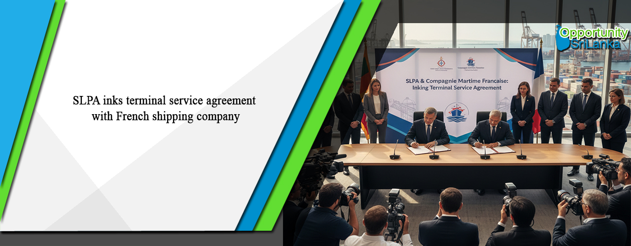 SLPA inks terminal service agreement with French shipping company