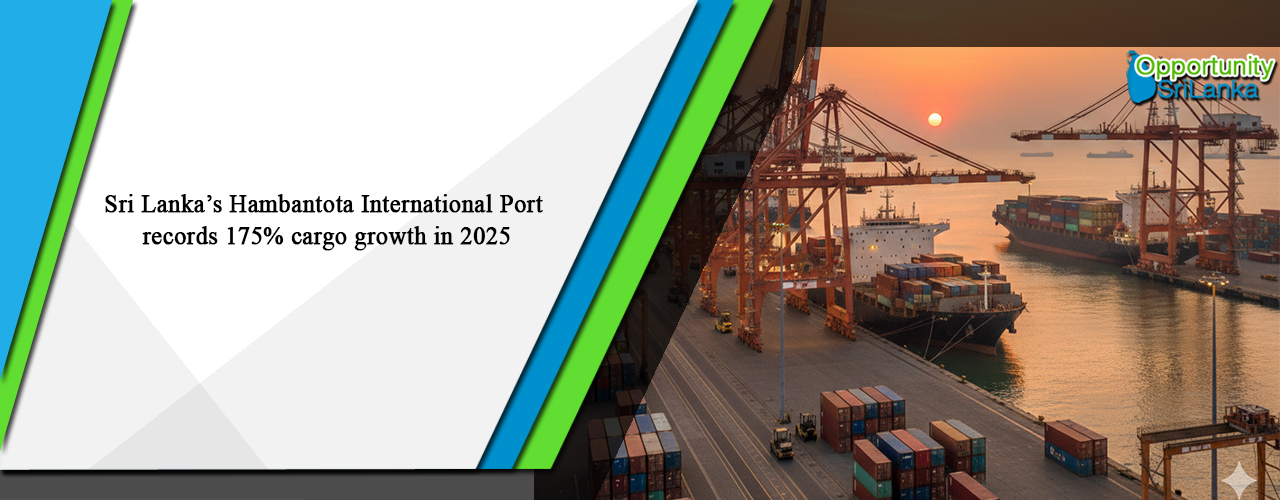 Sri Lanka’s Hambantota International Port records 175% cargo growth in 2025