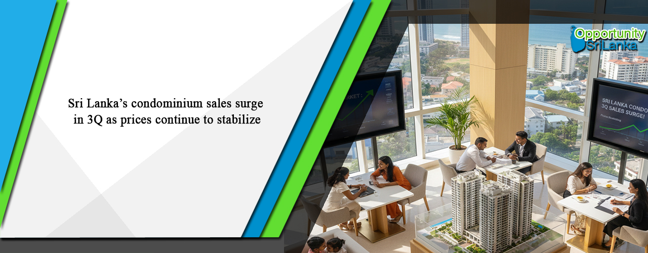 Sri Lanka’s condominium sales surge in 3Q as prices continue to stabilize