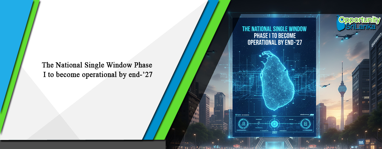 The National Single Window Phase I to become operational by end-’27