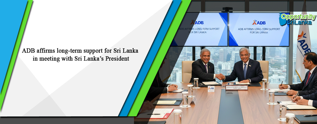 ADB affirms long-term support for Sri Lanka in meeting with Sri Lanka’s President