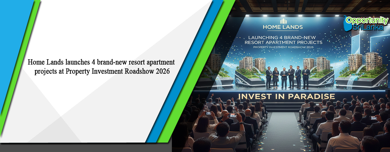 Home Lands launches 4 brand-new resort apartment projects at Property Investment Roadshow 2026