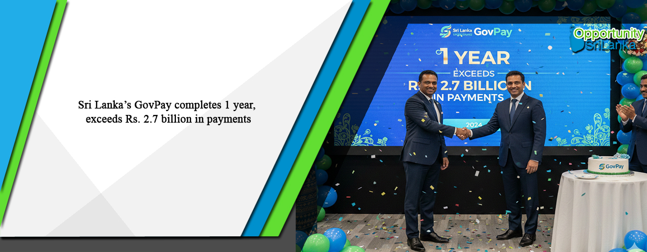 Sri Lanka’s GovPay completes 1 year, exceeds Rs. 2.7 billion in payments