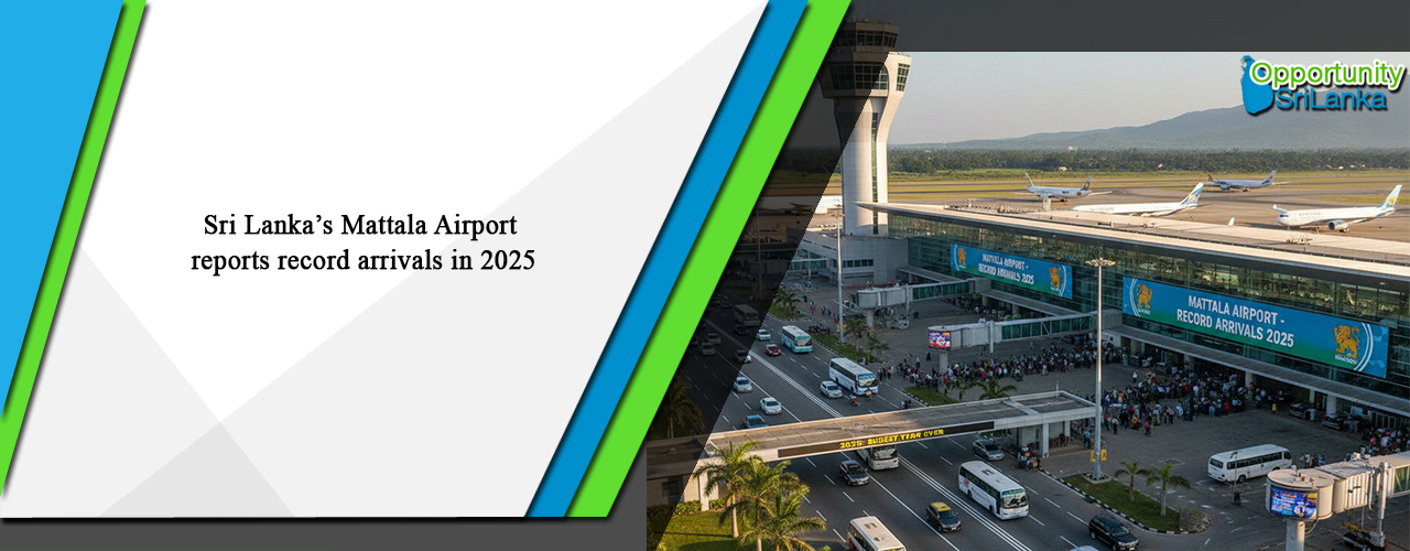 Sri Lanka’s Mattala Airport reports record arrivals in 2025