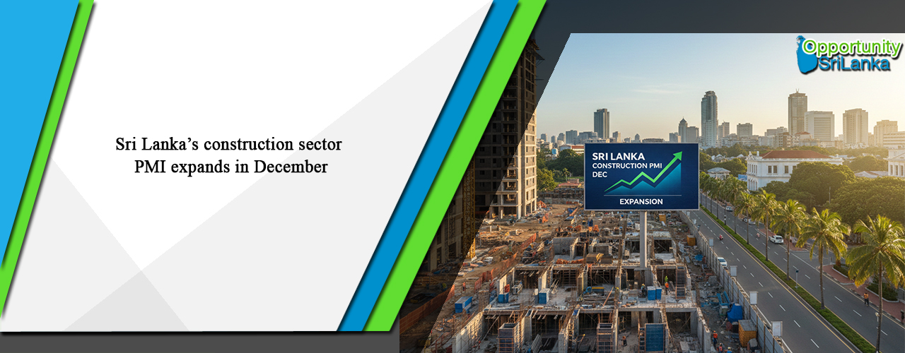 Sri Lanka’s construction sector PMI expands in December