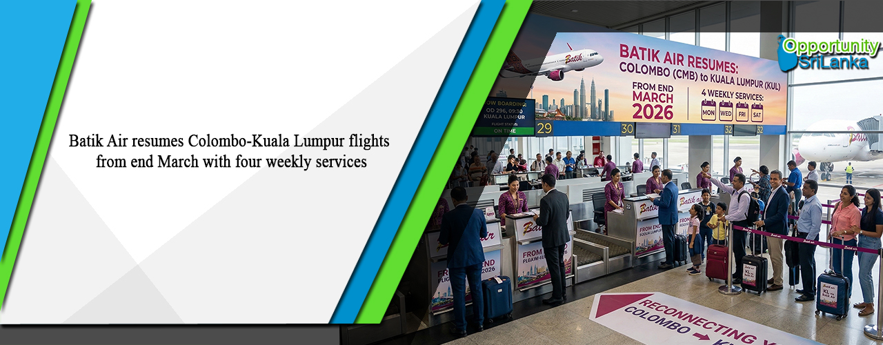 Batik Air resumes Colombo-Kuala Lumpur flights from end March with four weekly services