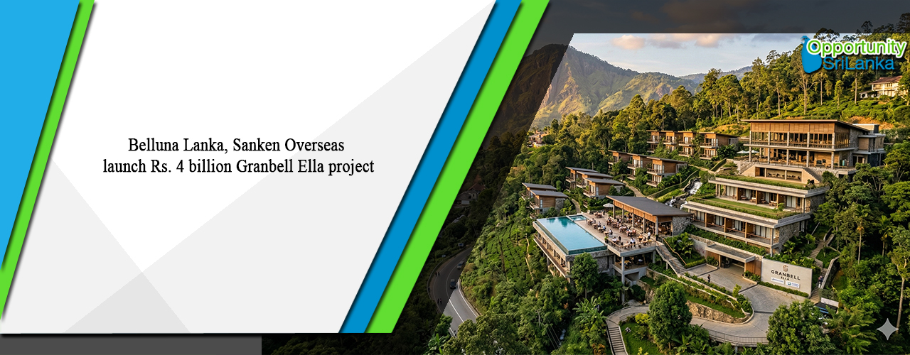 Belluna Lanka, Sanken Overseas launch Rs. 4 billion Granbell Ella project