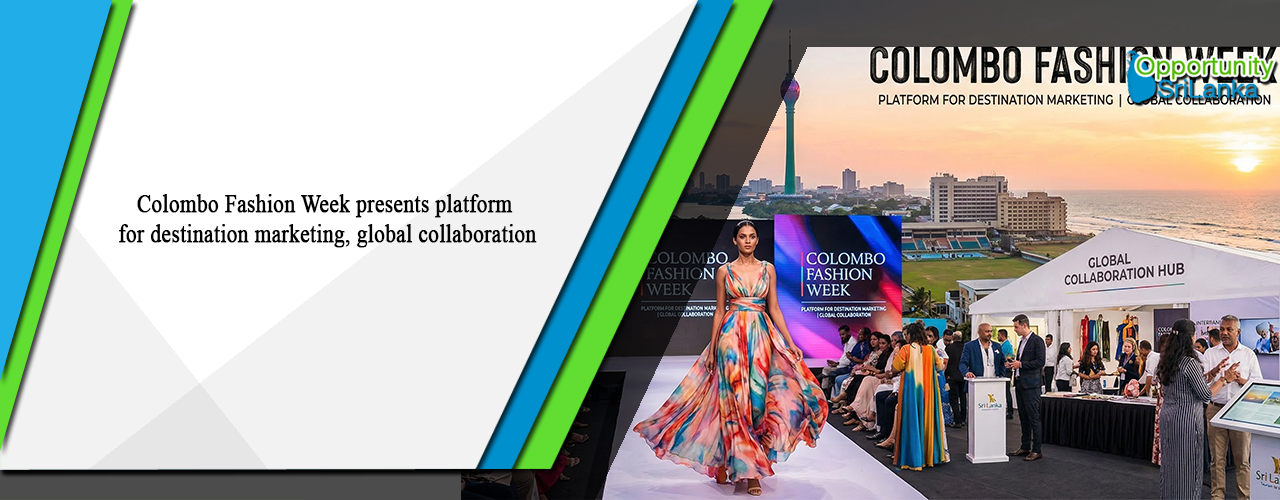 Colombo Fashion Week presents platform for destination marketing, global collaboration