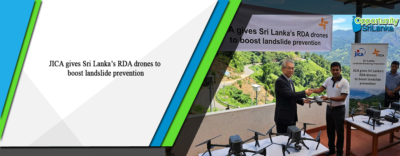 JICA gives Sri Lanka’s RDA drones to boost landslide prevention