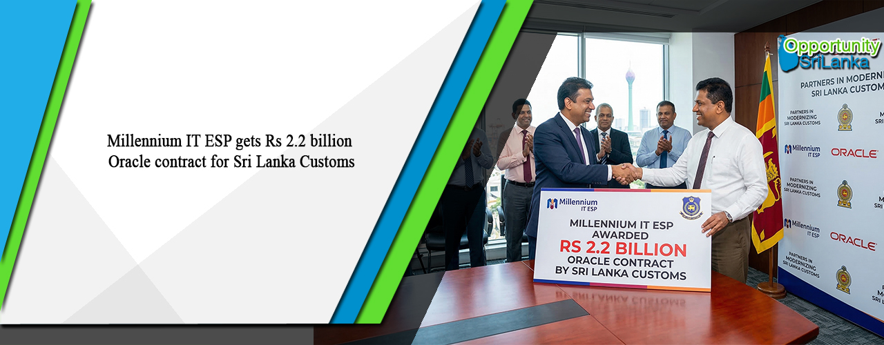 Millennium IT ESP gets Rs 2.2 billion Oracle contract for Sri Lanka Customs