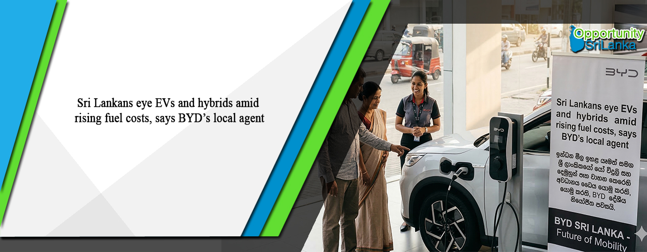 Sri Lankans eye EVs and hybrids amid rising fuel costs, says BYD’s local agent
