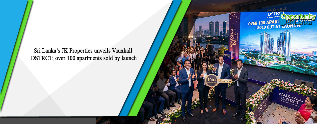 Sri Lanka’s JK Properties unveils Vauxhall DSTRCT; over 100 apartments sold by launch