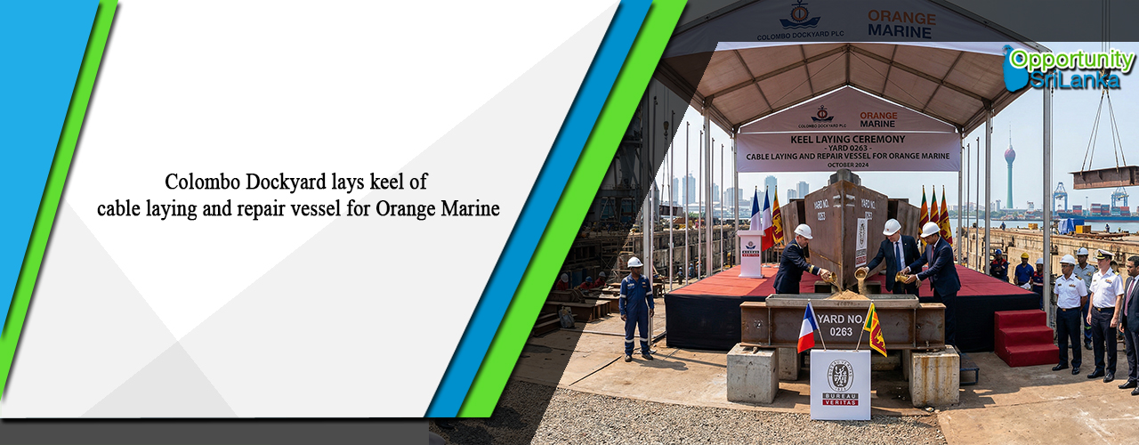 Colombo Dockyard lays keel of cable laying and repair vessel for Orange Marine