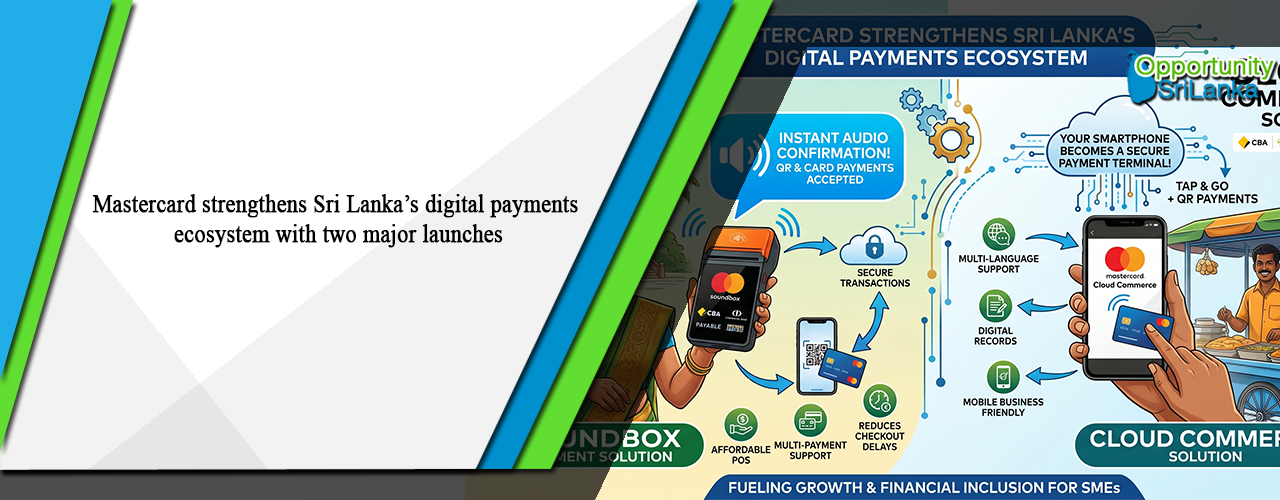 Mastercard strengthens Sri Lanka’s digital payments ecosystem with two major launches