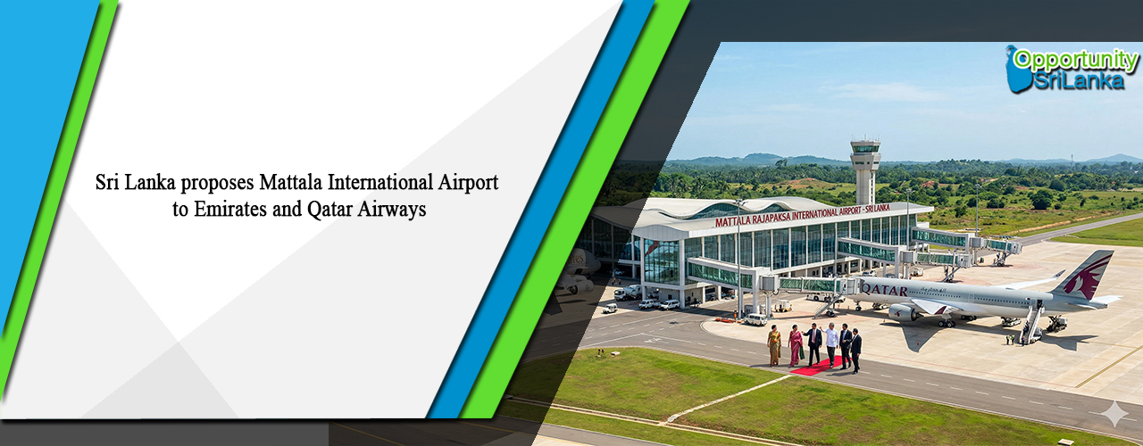 Sri Lanka proposes Mattala International Airport to Emirates and Qatar Airways