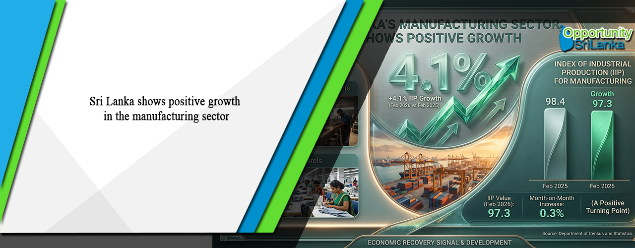 Sri Lanka shows positive growth in the manufacturing sector