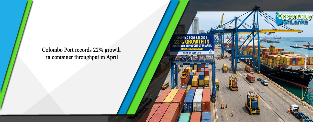 Colombo Port records 22% growth in container throughput in April