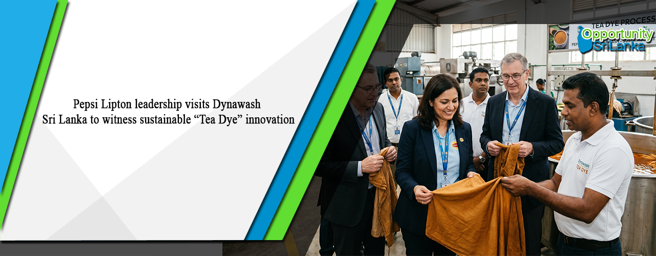Pepsi Lipton leadership visits Dynawash Sri Lanka to witness sustainable “Tea Dye” innovation