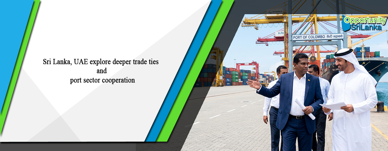 Sri Lanka, UAE explore deeper trade ties and port sector cooperation