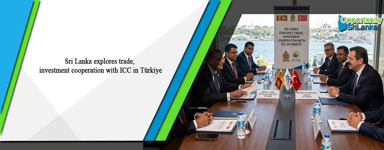 Sri Lanka explores trade, investment cooperation with ICC in Türkiye