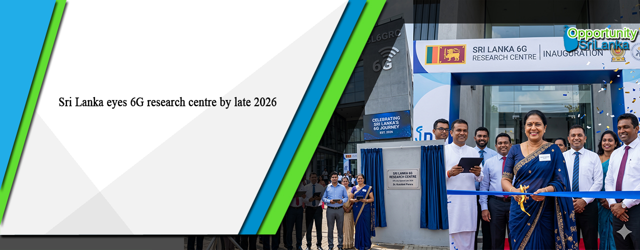 Sri Lanka eyes 6G research centre by late 2026