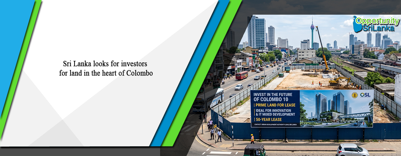 Sri Lanka looks for investors for land in the heart of Colombo