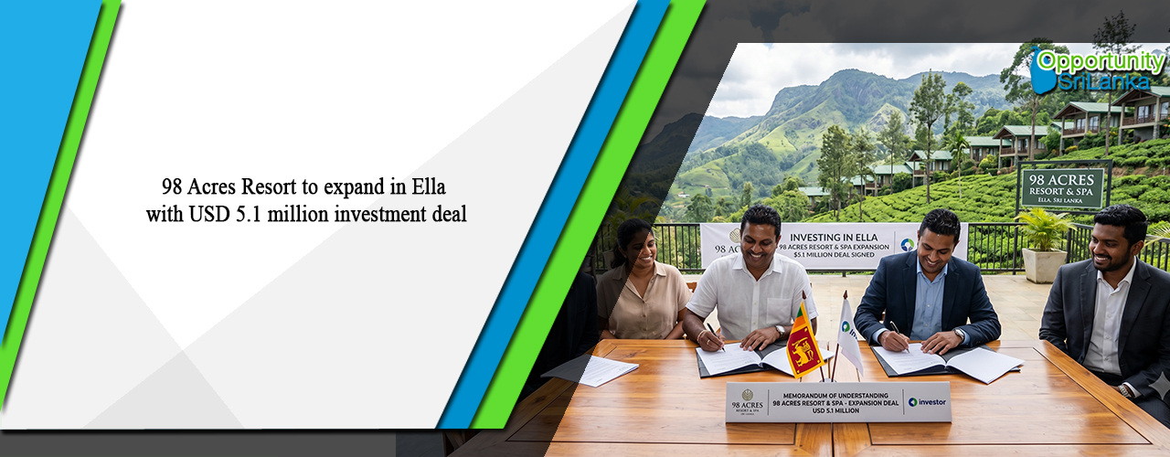 98 Acres Resort to expand in Ella with USD 5.1 million investment deal