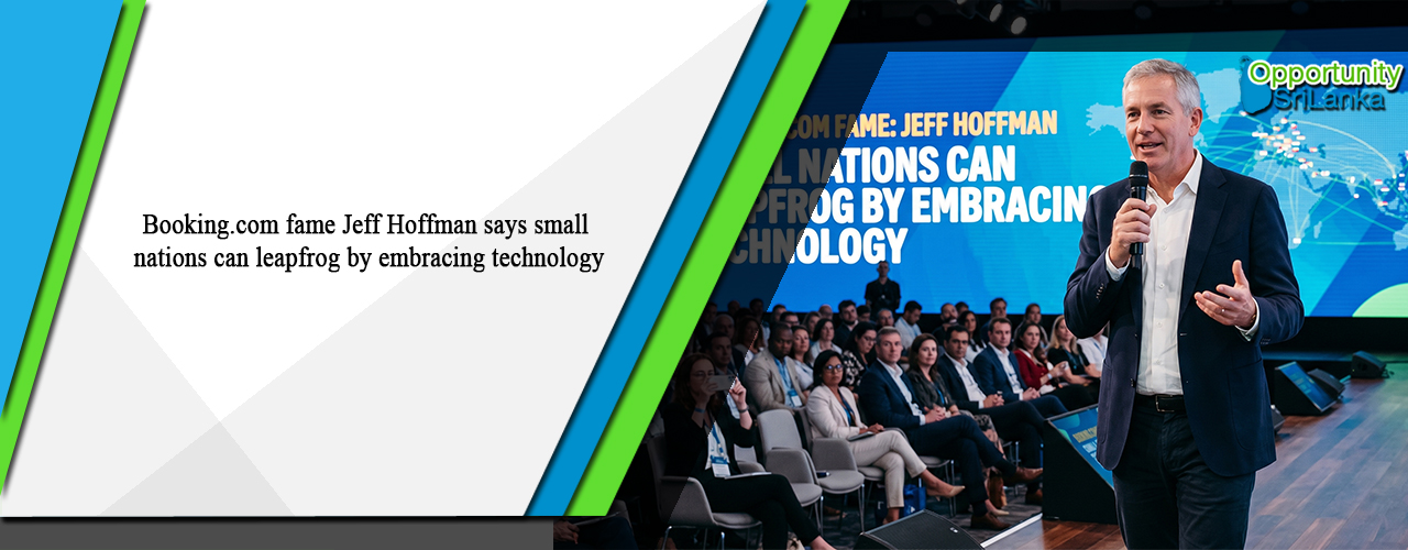 Booking.com fame Jeff Hoffman says small nations can leapfrog by embracing technology