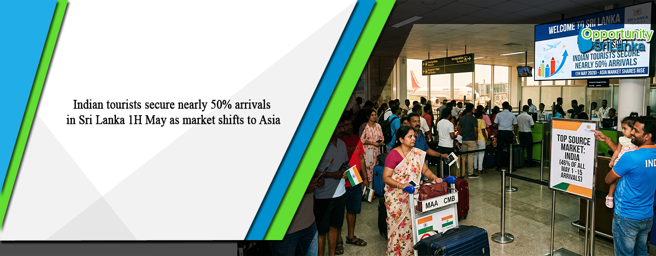 Indian tourists secure nearly 50% arrivals in Sri Lanka 1H May as market shifts to Asia