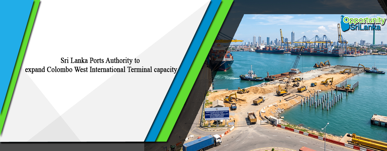 Sri Lanka Ports Authority to expand Colombo West International Terminal capacity