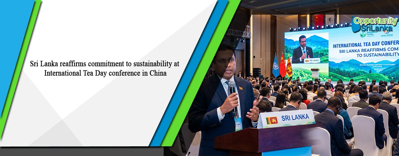 Sri Lanka reaffirms commitment to sustainability at International Tea Day conference in China