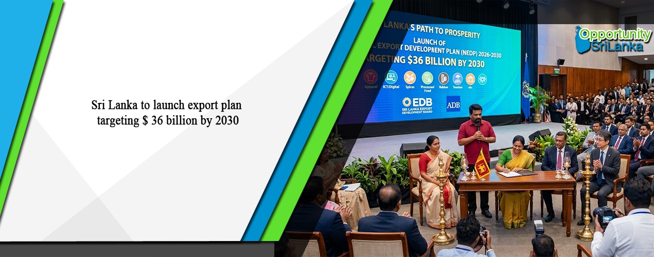 Sri Lanka to launch export plan targeting $ 36 billion by 2030