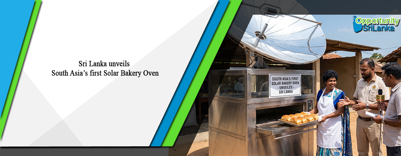 Sri Lanka unveils South Asia’s first Solar Bakery Oven