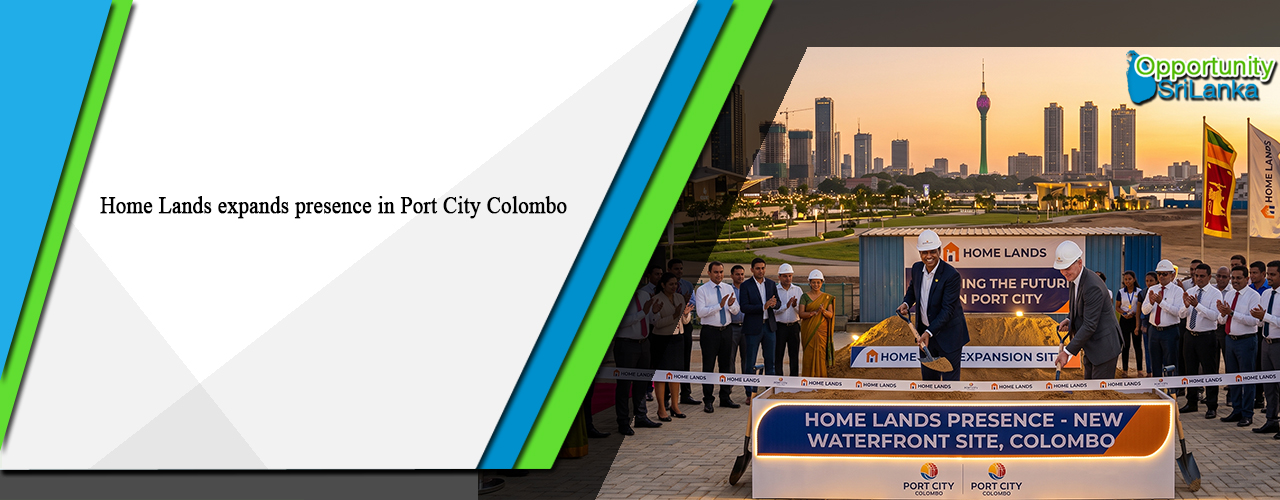 Home Lands expands presence in Port City Colombo