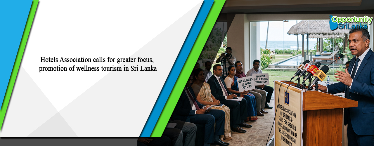 Hotels Association calls for greater focus, promotion of wellness tourism in Sri Lanka