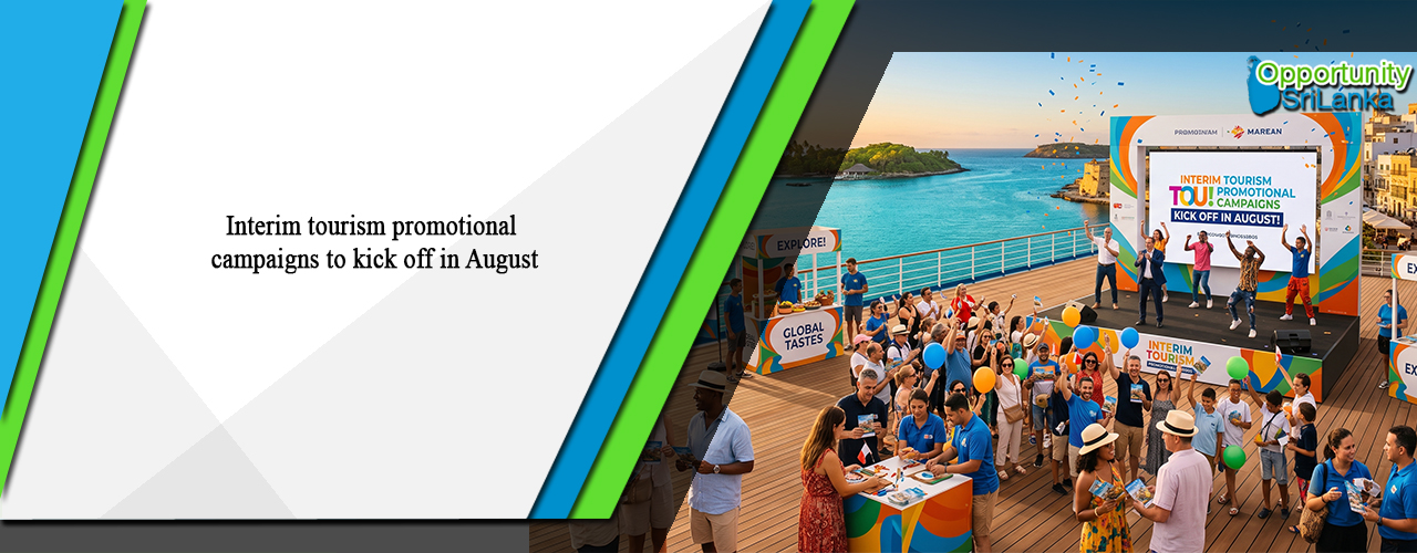 Interim tourism promotional campaigns to kick off in August