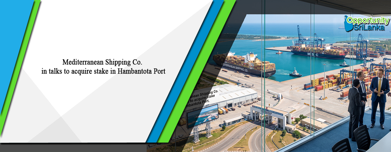 Mediterranean Shipping Co. in talks to acquire stake in Hambantota Port