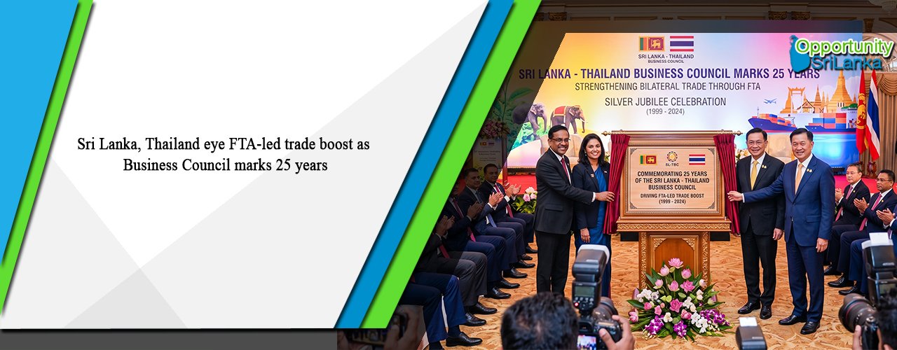 Sri Lanka, Thailand eye FTA-led trade boost as Business Council marks 25 years
