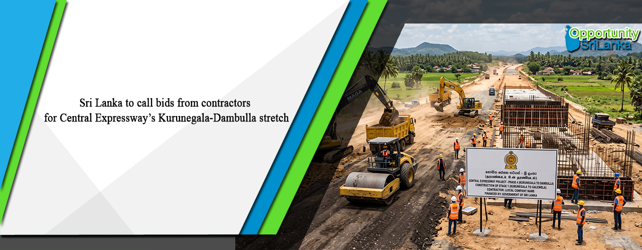 Sri Lanka to call bids from contractors for Central Expressway’s Kurunegala-Dambulla stretch