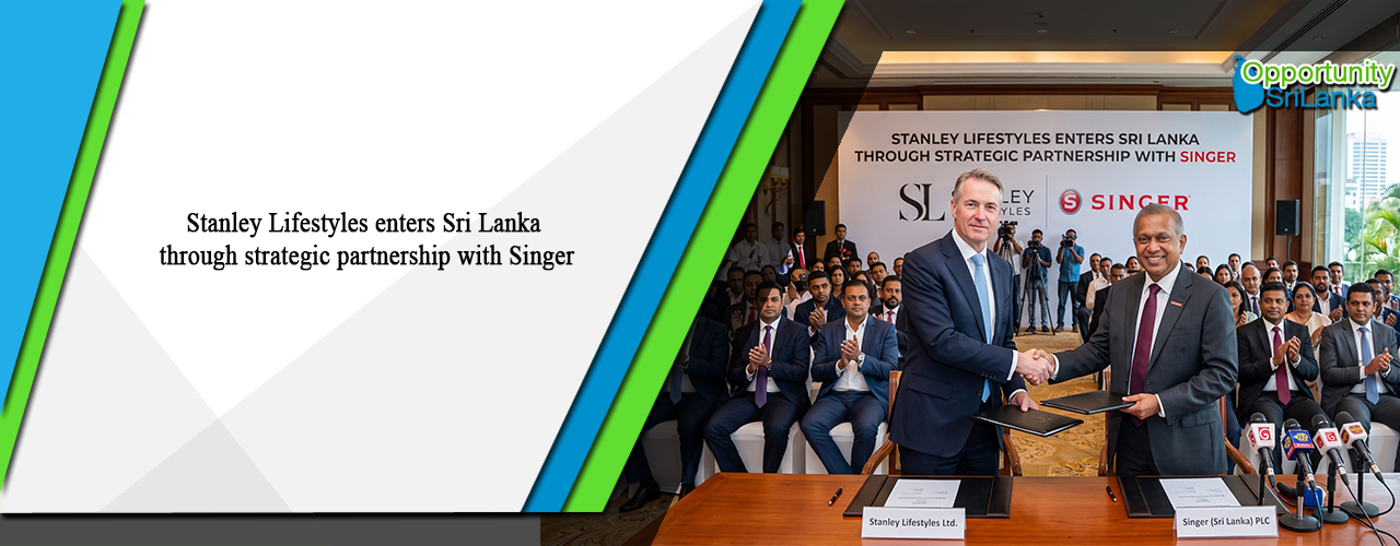 Stanley Lifestyles enters Sri Lanka through strategic partnership with Singer