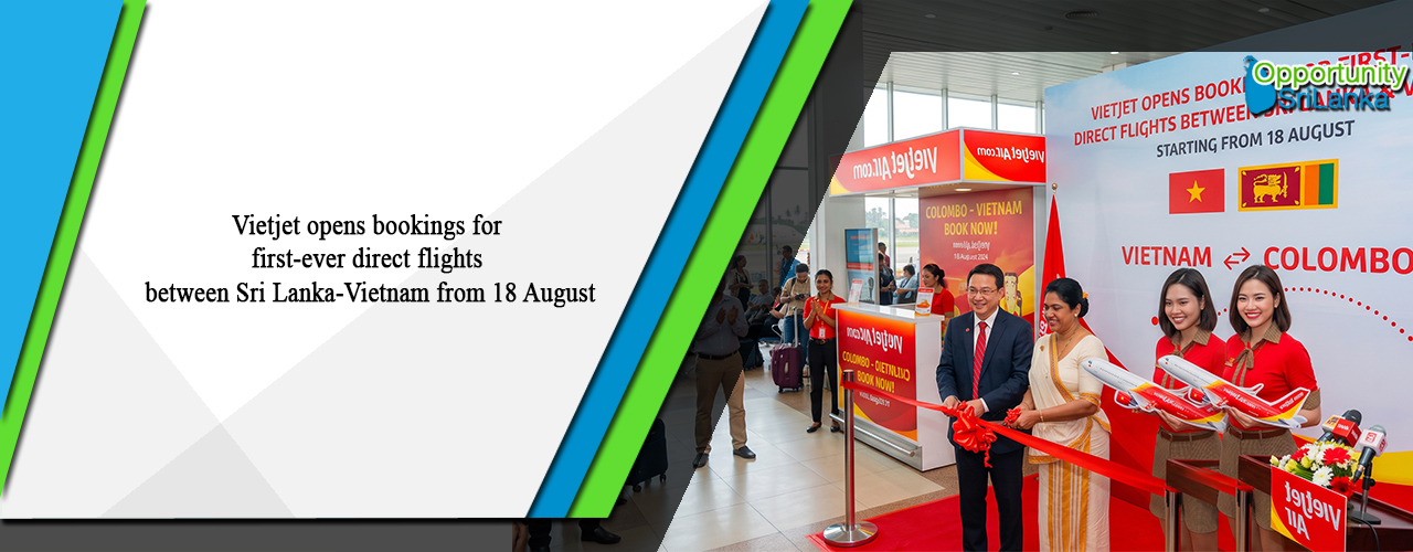 Vietjet opens bookings for first-ever direct flights between Sri Lanka-Vietnam from 18 August