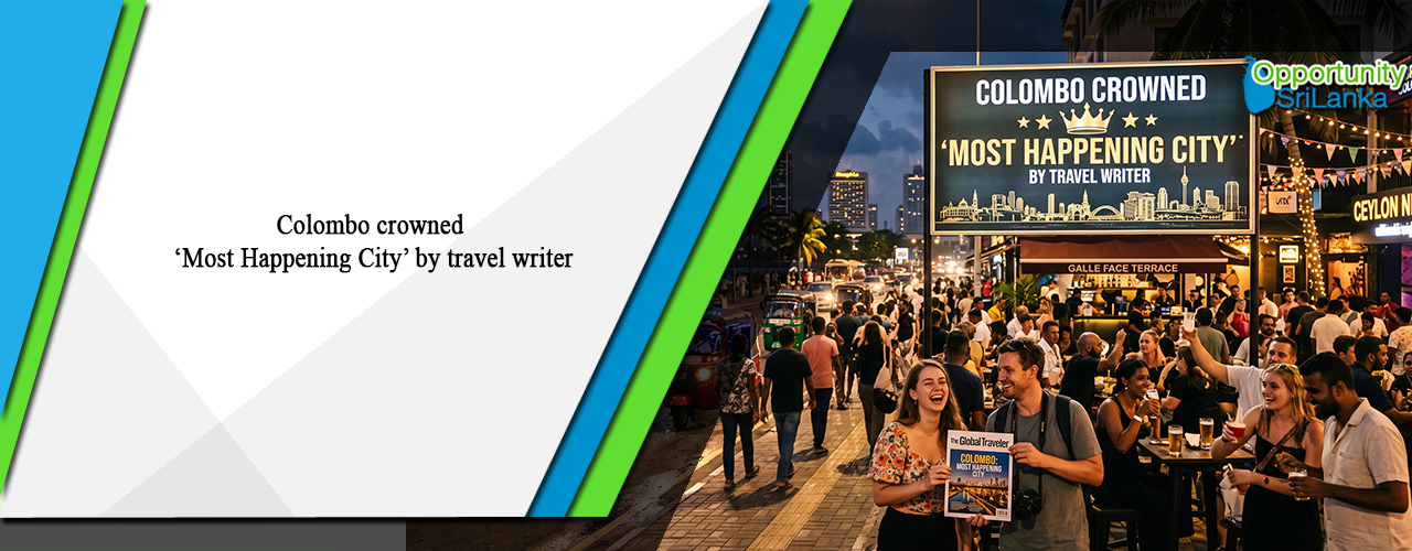 Colombo crowned ‘Most Happening City’ by travel writer